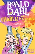 Charlie und die Schokoladenfabrik - Roald Dahl