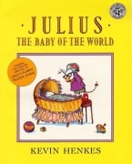 Cover-Bild zum Titel 'Julius, the Baby of the World' von 'Kevin Henkes'