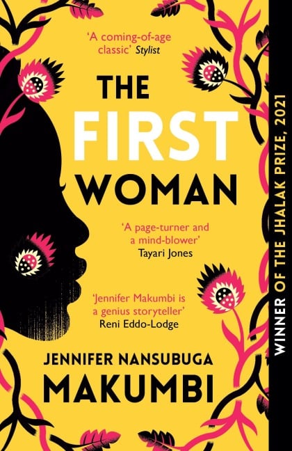 The First Woman - Jennifer Makumbi