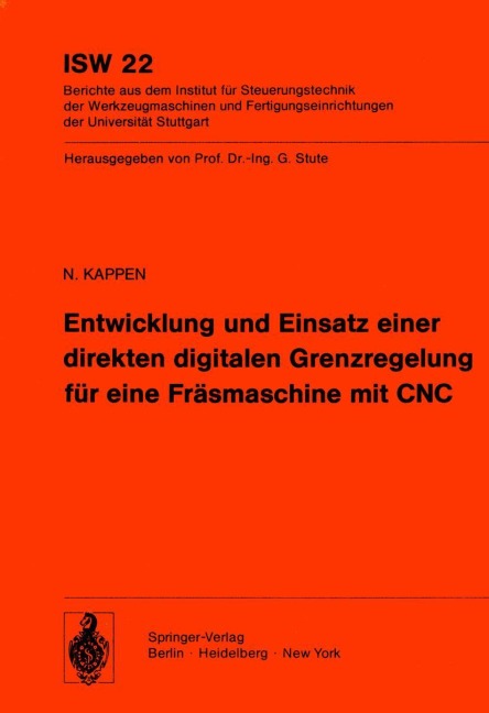 Entwicklung und Einsatz einer direkten digitalen Grenzregelung für eine Fräsmaschine mit CNC - K. Kappen