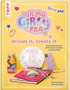 Cover-Bild zum Titel 'In my Girly Era - dream it, create it. Mein Kreativbuch' von 'Beatrice Wagner'