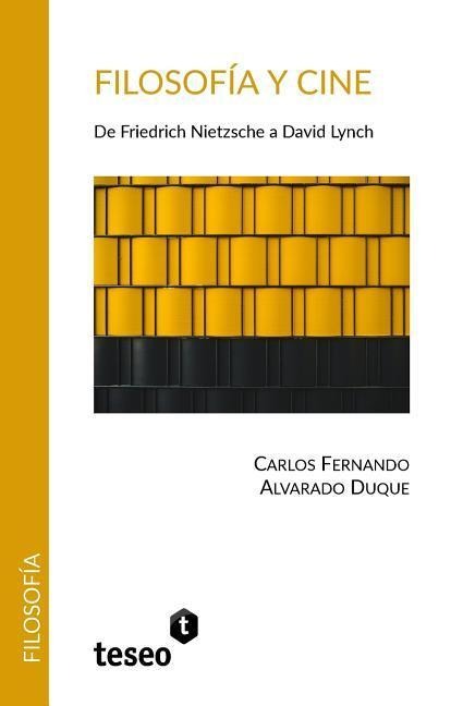 Filosofía y cine - Carlos Fernando Alvarado Duque