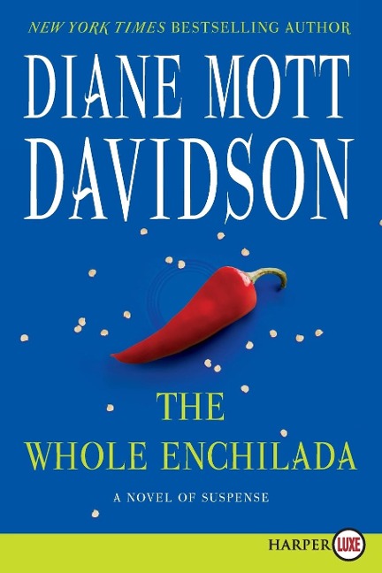 The Whole Enchilada - Diane Mott Davidson