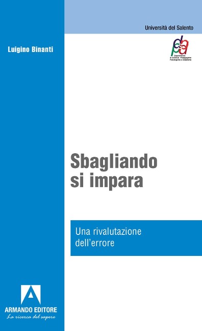 Sbagliando s'impara. Una rivalutazione dell'errore - Luigino Binanti