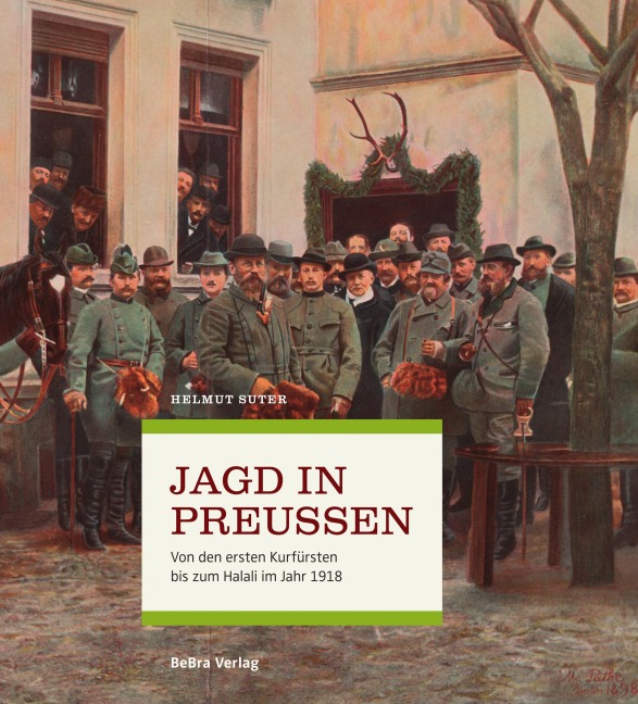Jagd in Preußen - Helmut Suter