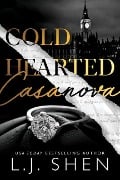Cover-Bild zum Titel 'Cold Hearted Casanova' von 'L J Shen'