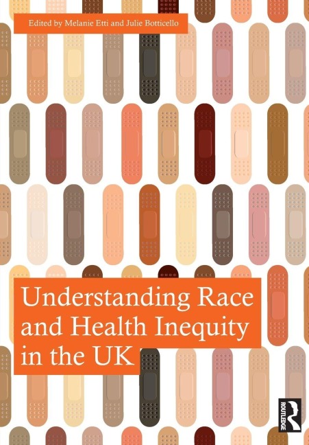 Understanding Race and Health Inequity in the UK - 