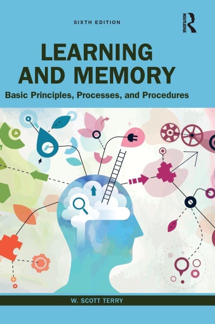 Learning and Memory - W. Scott Terry