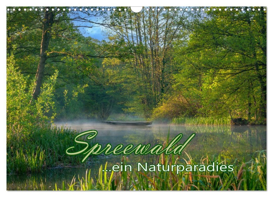 Spreewald - Ein Naturparadies (Wandkalender 2026 DIN A3 quer), CALVENDO Monatskalender - Johann Pavelka