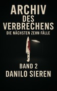 Cover-Bild zum Titel 'Archiv des Verbrechens Band 2' von 'Danilo Sieren'