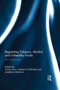 Regulating Tobacco, Alcohol and Unhealthy Foods - 