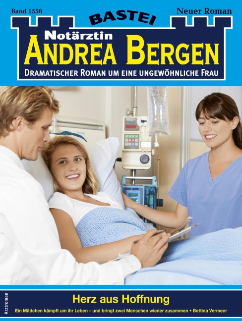 Notärztin Andrea Bergen 1556 - Bettina Vermeer