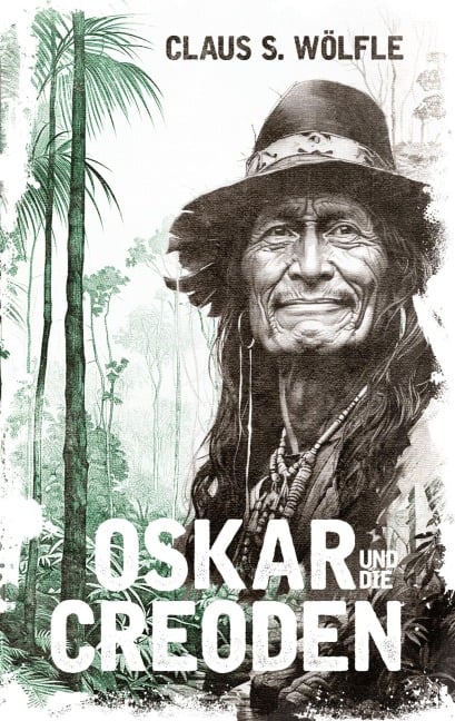Oskar und die Creoden - Claus S. Wölfle