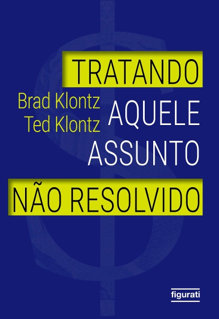 Tratando aquele assunto não resolvido - Brad Klontz