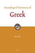 Etymological Dictionary of Greek (2 Vols.) - Robert Beekes