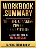 Cover-Bild zum Titel 'Workbook & Summary - The Life-Changing Power Of Gratitude - Based On The Book By Marc Reklau' von 'Sapiens Quick Books, Sapiens Quick Books'