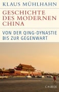 Cover-Bild zum Titel 'Geschichte des modernen China' von 'Klaus Mühlhahn'