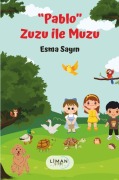 Cover-Bild zum Titel 'Pablo Zuzu ile Muzu' von 'Esma Sayin'