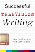 Successful Television Writing - Lee Goldberg, William Rabkin
