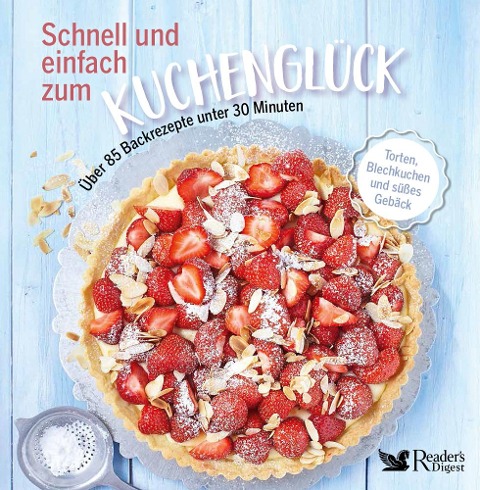Schnell und einfach zum Kuchenglück - 