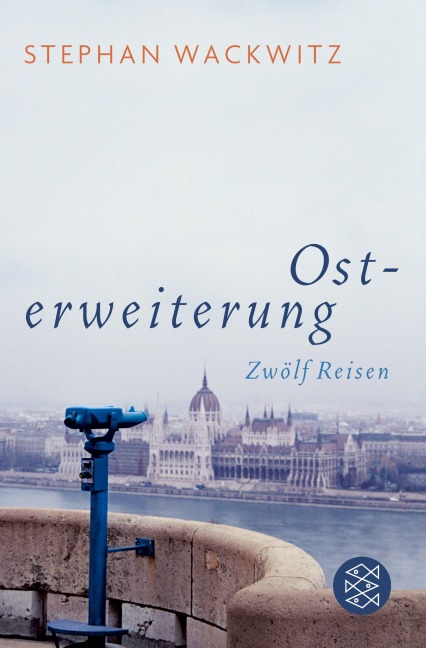 Osterweiterung - Stephan Wackwitz