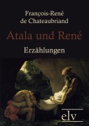 Cover-Bild zum Titel 'Atala und Ren¿' von 'Fran¿s-Ren¿e Chateaubriand'