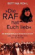 Cover-Bild zum Titel 'Die RAF hat euch lieb' von 'Bettina Röhl'