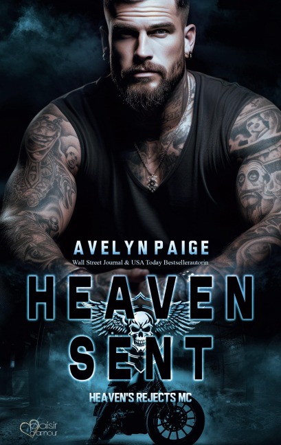 Heaven's Rejects MC Teil 1: Heaven Sent - Avelyn Paige