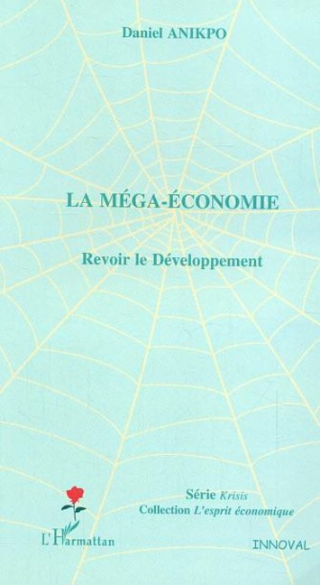 La méga-économie - Anikpo
