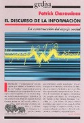 Cover-Bild zum Titel 'El discurso de la información : la construcción del espejo social' von 'Patrick Charaudeau'