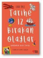 Tarihe Iz Birakan Olaylar - Erdi Inci