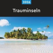 Cover-Bild zum Titel 'Trauminseln - KUNTH Broschurkalender 2026' von ''
