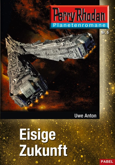 Planetenroman 5: Eisige Zukunft - Uwe Anton