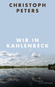 Cover-Bild zum Titel 'Wir in Kahlenbeck' von 'Christoph Peters'
