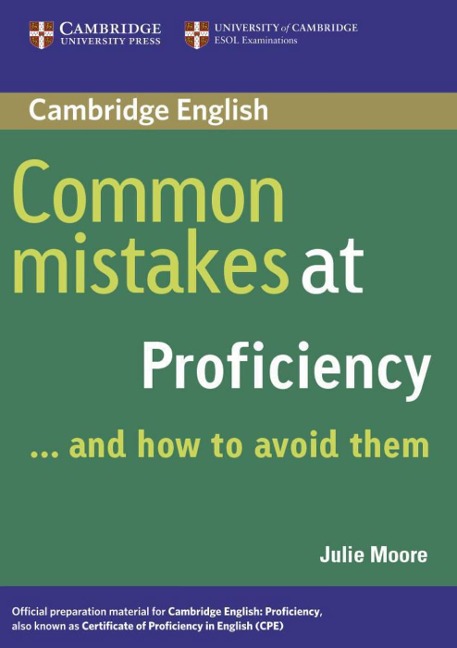 Common Mistakes at Proficiency. Book - Julie Moore