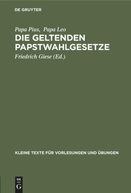 Die geltenden Papstwahlgesetze - Papa Pius, Papa Leo