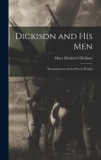 Cover-Bild zum Titel 'Dickison and His Men' von 'Mary Elizabeth Dickison'