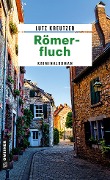 Cover-Bild zum Titel 'Römerfluch' von 'Lutz Kreutzer'