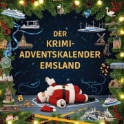 Cover-Bild zum Titel 'Der Krimi-Adventskalender Emsland' von 'Ava Krüger'