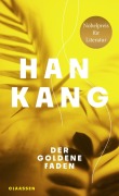 Cover-Bild zum Titel 'Der goldene Faden' von 'Han Kang'