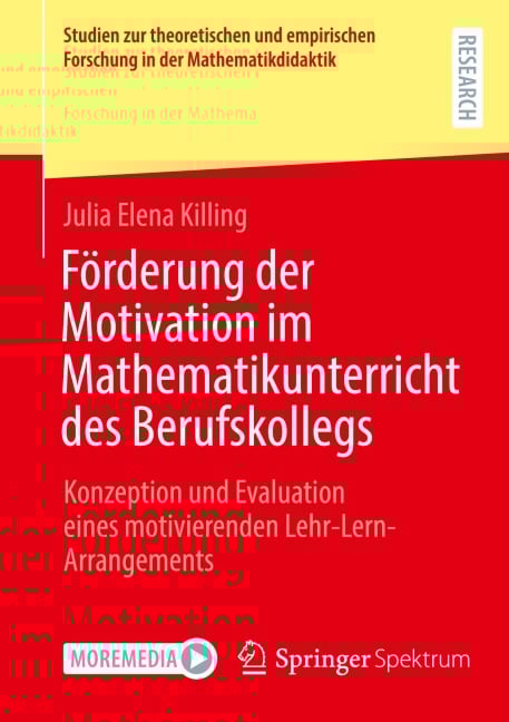 Förderung der Motivation im Mathematikunterricht des Berufskollegs - Julia Elena Killing