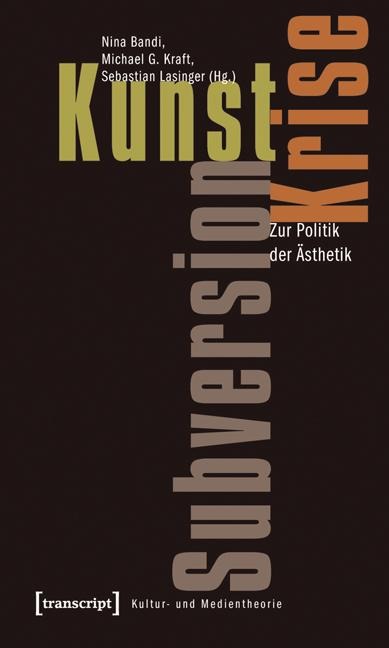 Kunst, Krise, Subversion - 