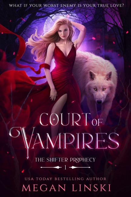 Court of Vampires (The Shifter Prophecy, #1) - Megan Linski