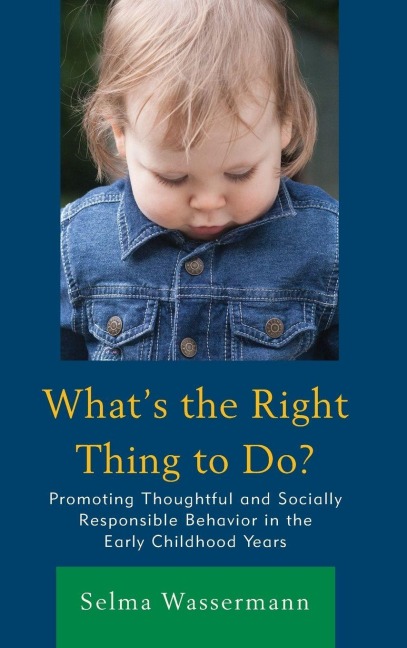What's the Right Thing to Do? - Selma Wassermann
