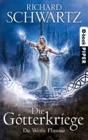 Die weiße Flamme - Richard Schwartz