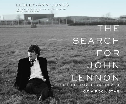 The Search for John Lennon: The Life, Loves, and Death of a Rock Star - Lesley-Ann Jones