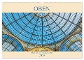 Oben - Bilder aus der Froschperspektive (Wandkalender 2024 DIN A2 quer), CALVENDO Monatskalender - Christian Müller
