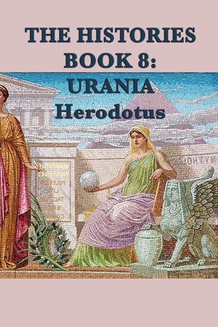 The Histories Book 8 - Herodotus Herodotus