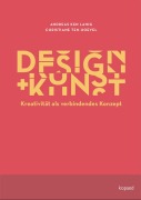 Cover-Bild zum Titel 'Design und Kunst' von 'Christiane ten Hoevel, Andreas Ken Lanig'