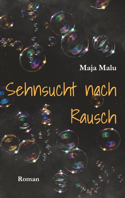 Sehnsucht nach Rausch - Maja Malu